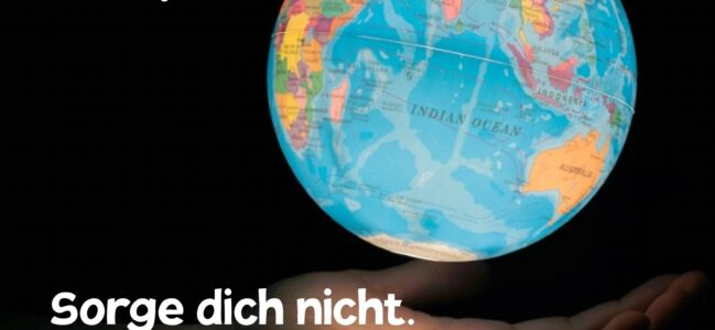 Bist du in Sorge oder Angst? 💛