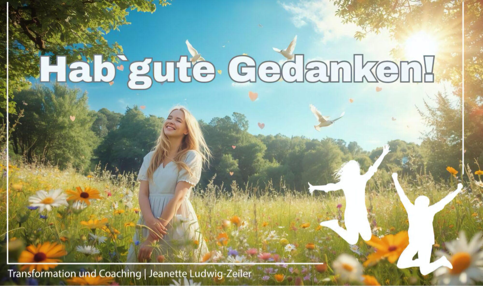 Warum „gut“ denken hilft? ❤️