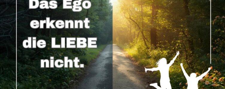 Wie dein Ego versucht die Liebe zu unterdrücken? ❤️